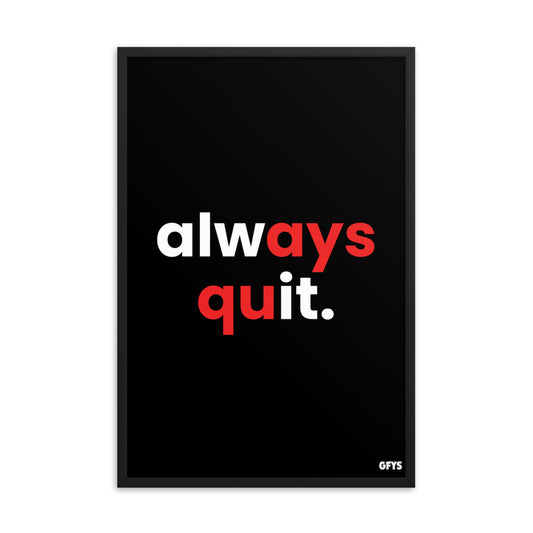 Always Quit